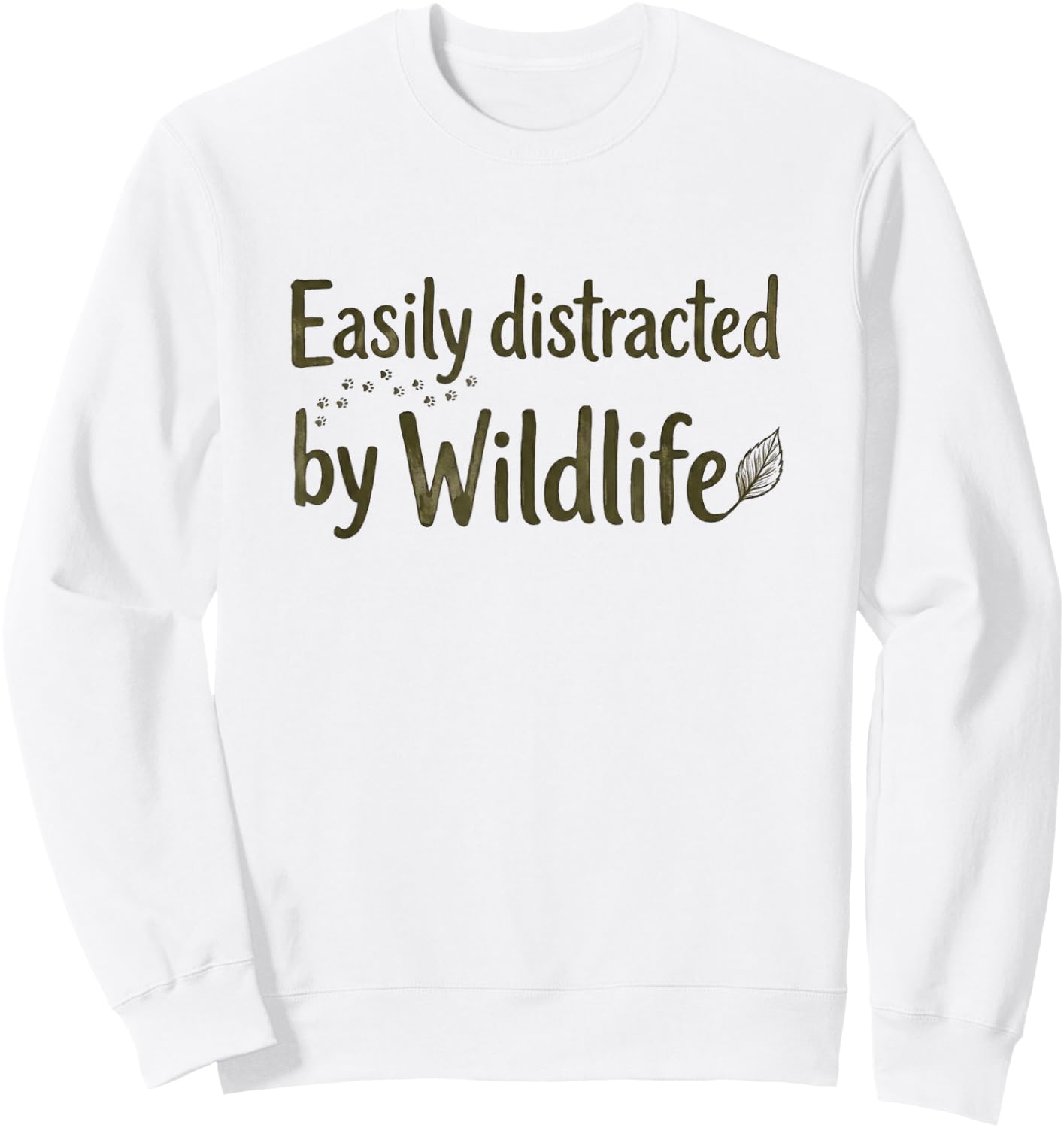 Easily Distracted By Wildlife Outdoor Nature Lover Sweatshirt - Sweatshirt | White