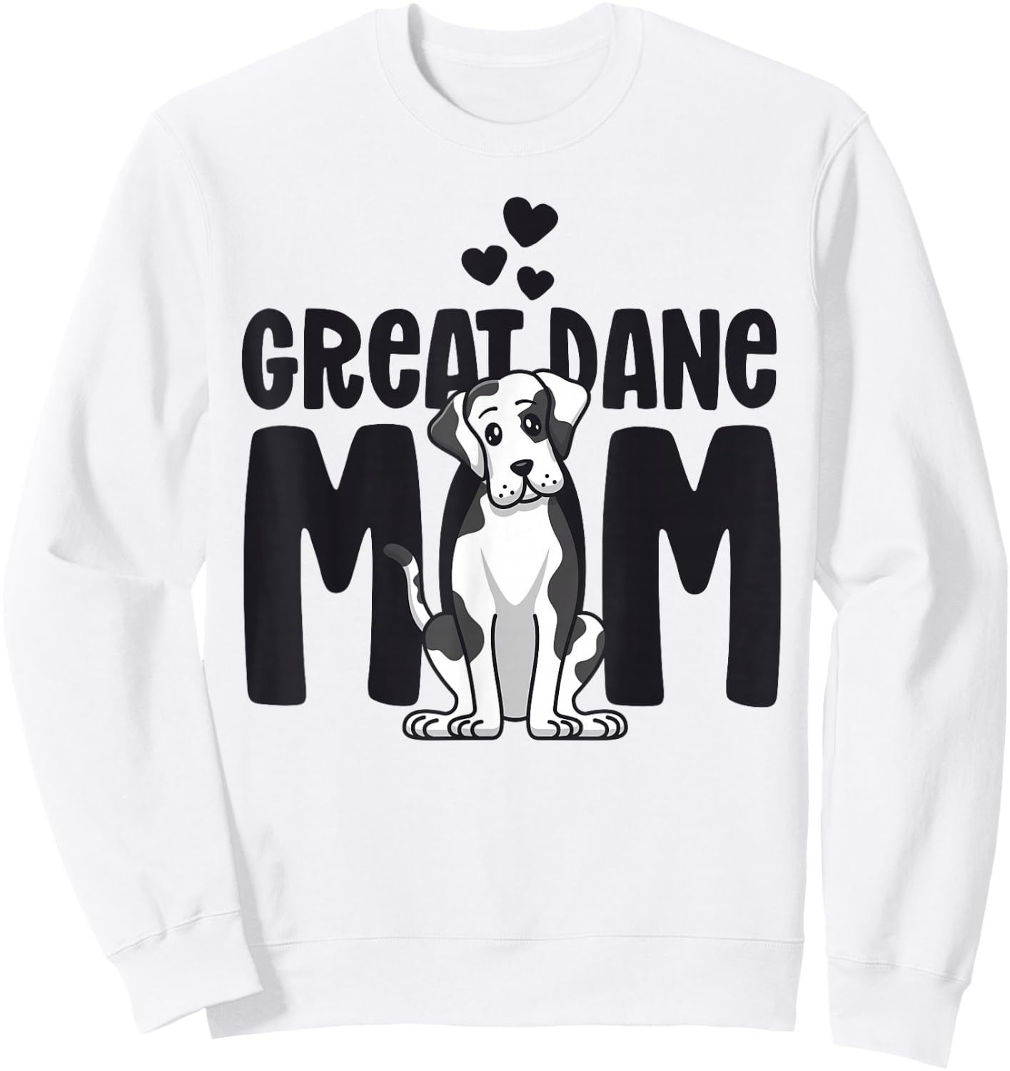 Great Dane Mom Harlequin Dog Mama Puppy Lover Owner Sweatshirt - Sweatshirt | White