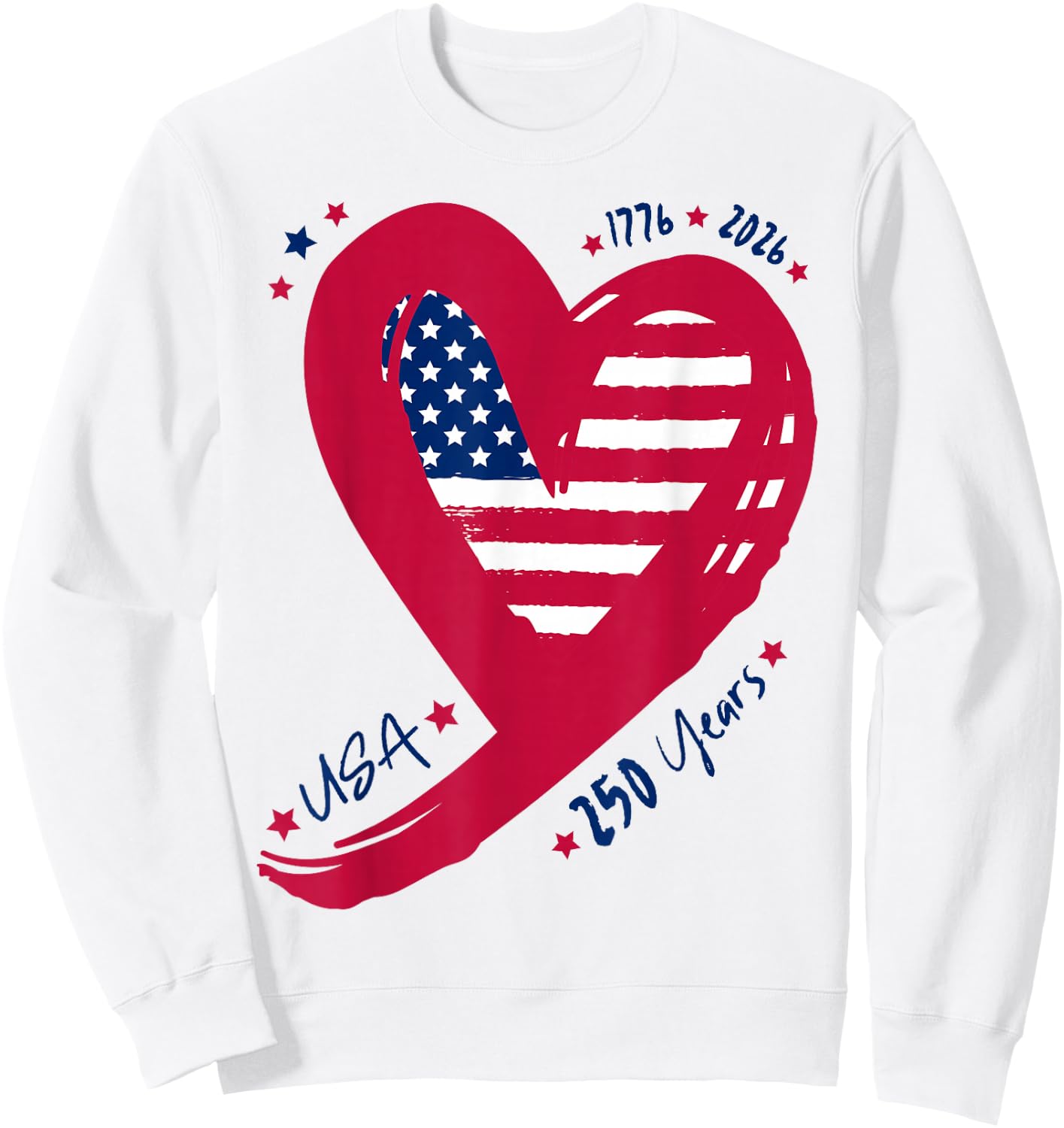 250th Anniversary Patriotic America Flag Heart 250 Years USA Sweatshirt - Sweatshirt | White