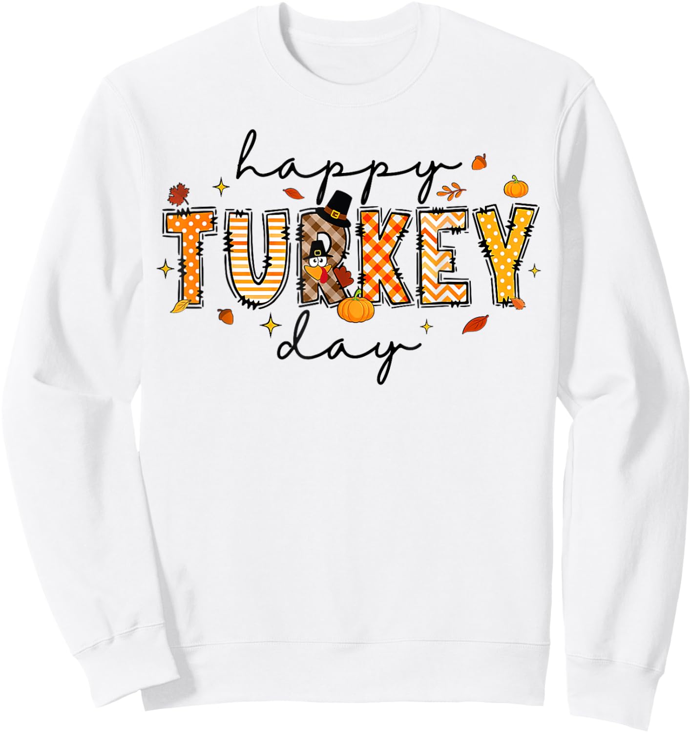 Happy Turkey Day Cute Turkey Thanksgiving Women Kids Sweatshirt - Sweatshirt | White