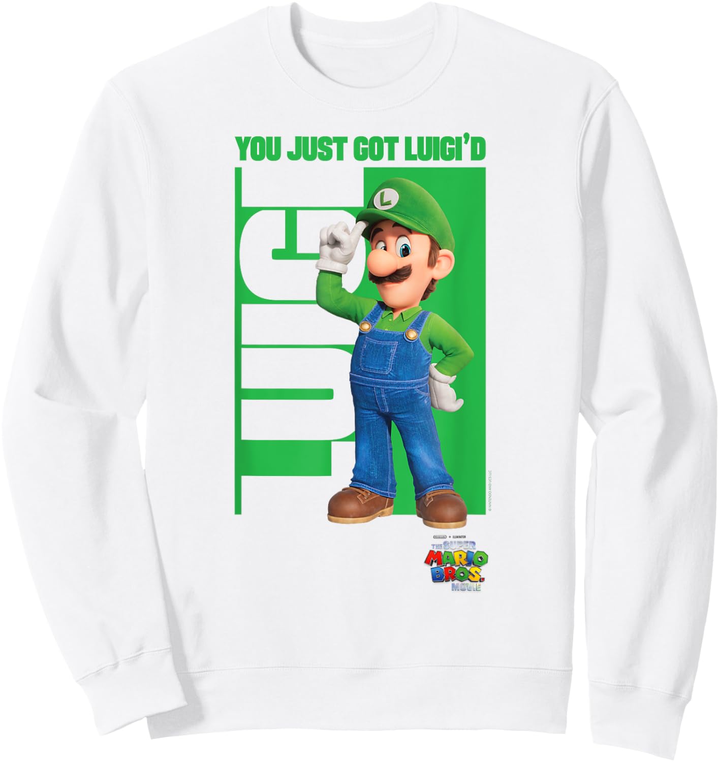 The Super Mario Bros. Movie You Just Got Luigi'd Poster , White Sweatshirt - Sweatshirt | White