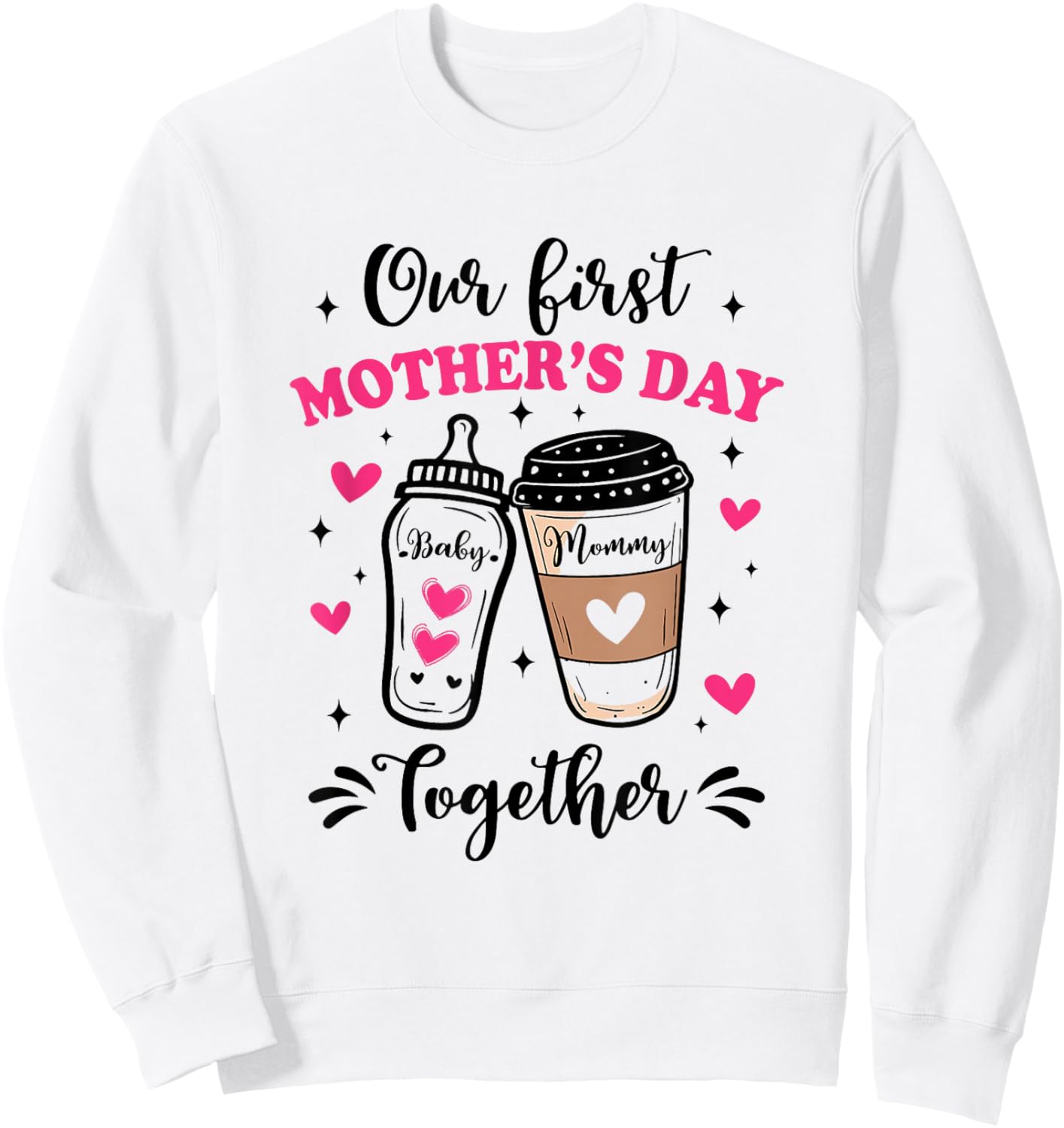 Our First Mothers Day Together Family Matching Mommy Baby Sweatshirt - Sweatshirt | White
