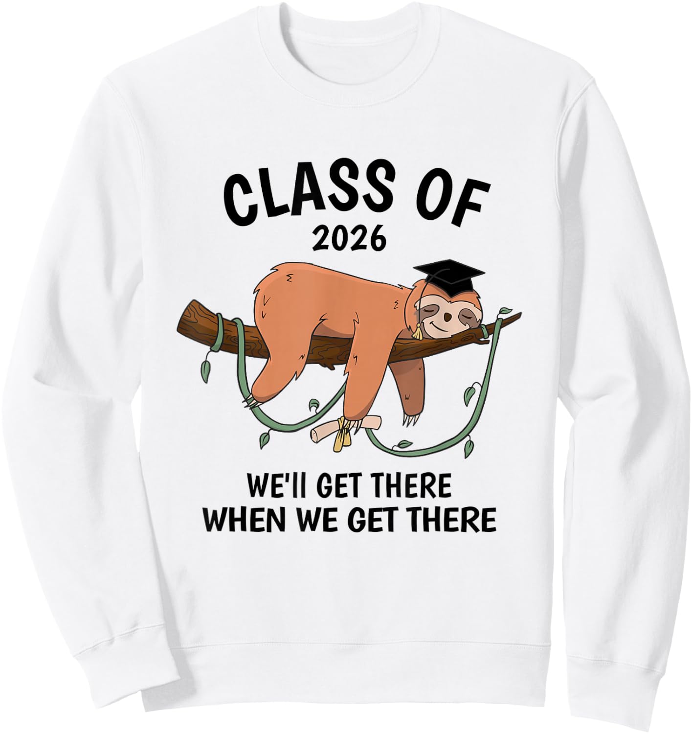 2026 Class Graduation Sloth Class Of 2026 Sweatshirt - Sweatshirt | White