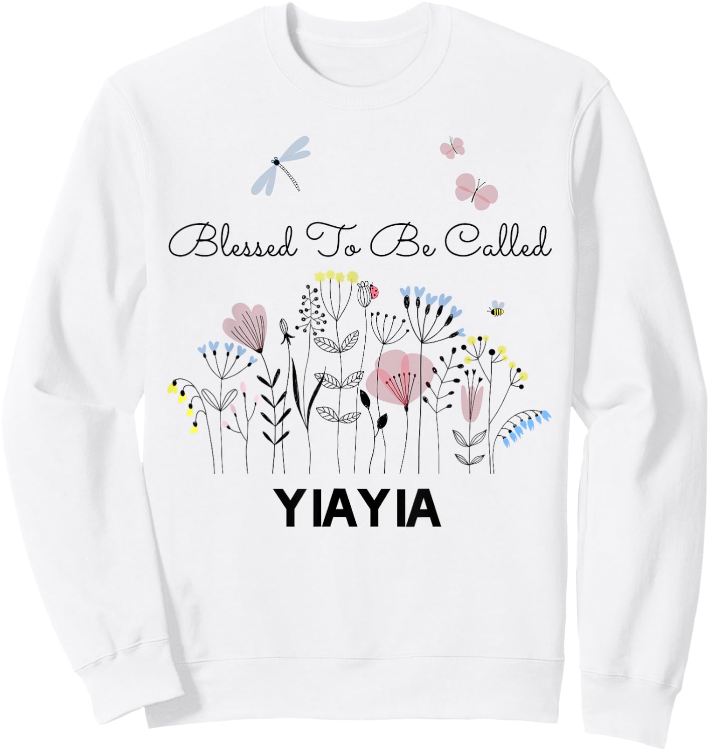 Blessed To Be Called YiaYia Floral Grandma Mom Gift Sweatshirt - Sweatshirt | White