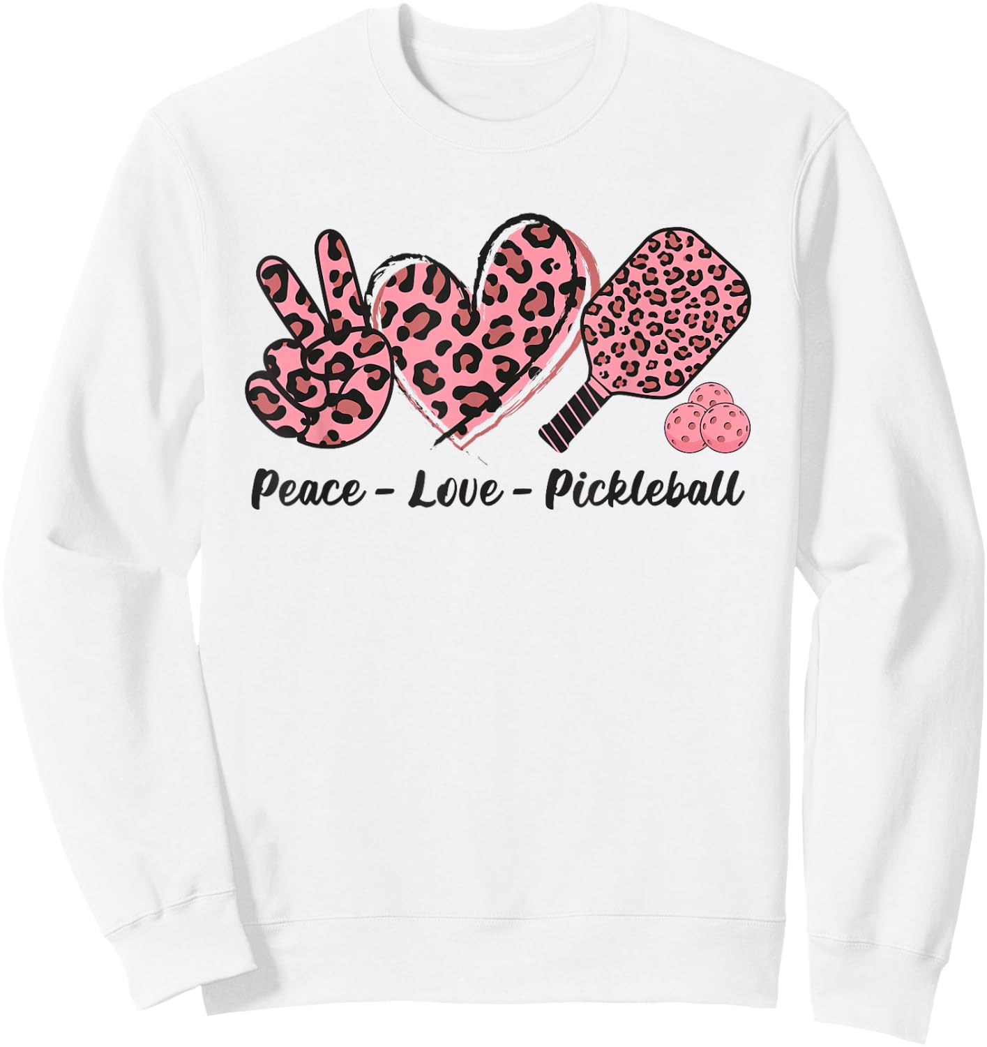Peace Love Pickleball Ladies Cute Pickleball Player Sweatshirt - Sweatshirt | White