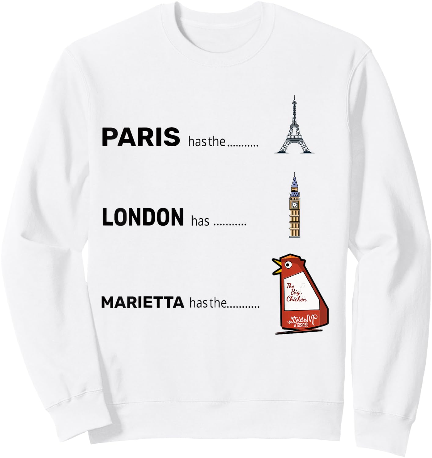 Paris Eiffel London Marietta has the Big Chiken Sweatshirt - Sweatshirt | White