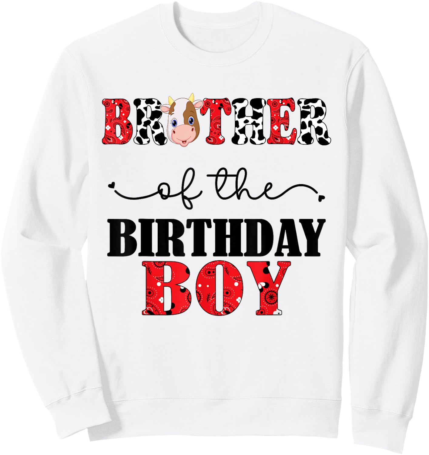 Brother of The Birthday For Boy Cow Farm 1st Birthday Cow Sweatshirt - Sweatshirt | White