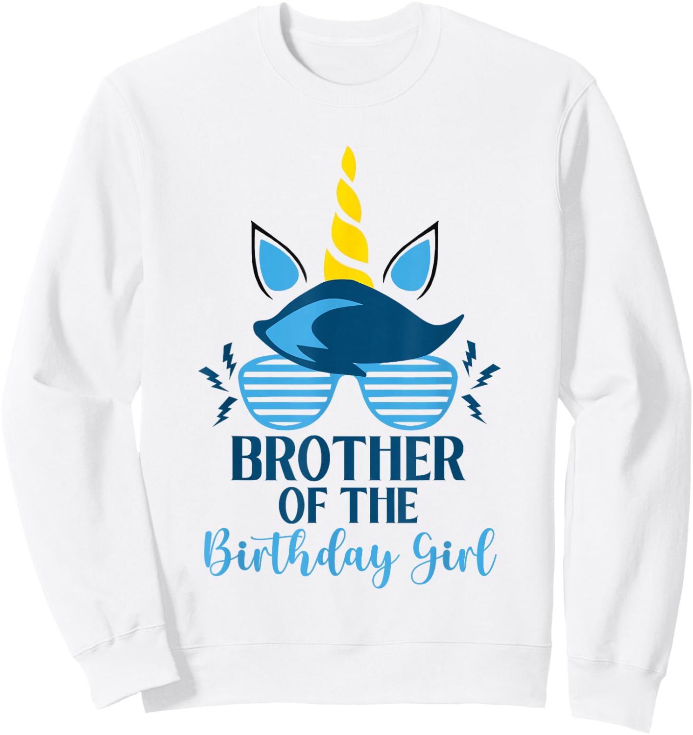 Unicorn Brother Of The Birthday Girl Themed Family Birthday Sweatshirt - Sweatshirt | White