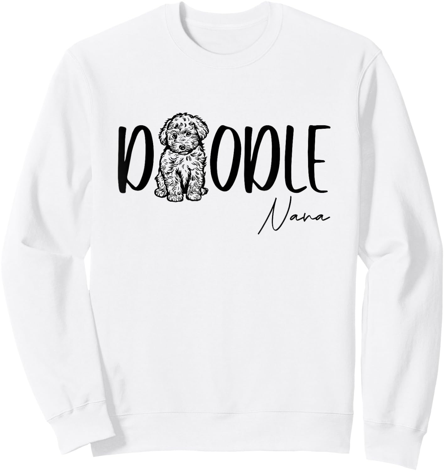 Doodle Nana Cute Doodle Family Doodle Owner Grandma Mimi Sweatshirt - Sweatshirt | White