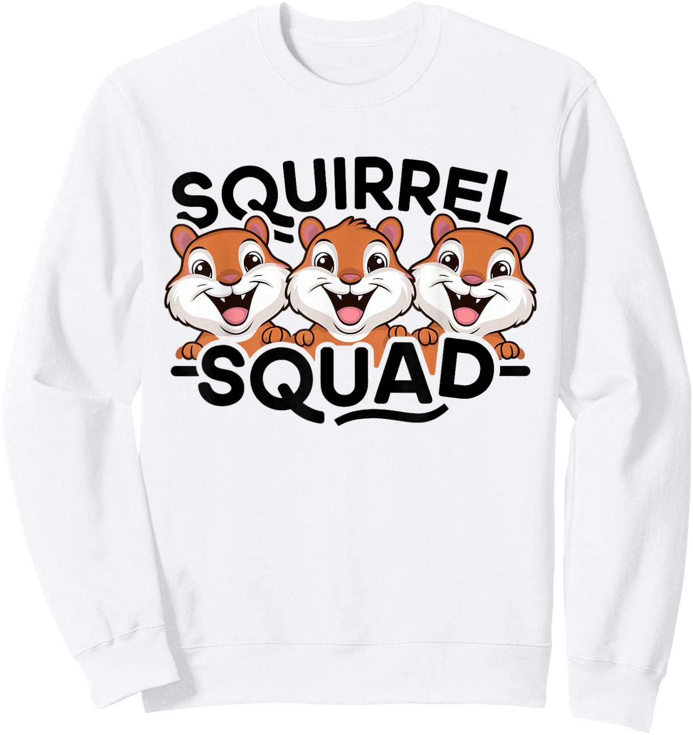 Squirrel Squad Design for Squirrel Lover Stuff Cool Squirrel Sweatshirt - Sweatshirt | White