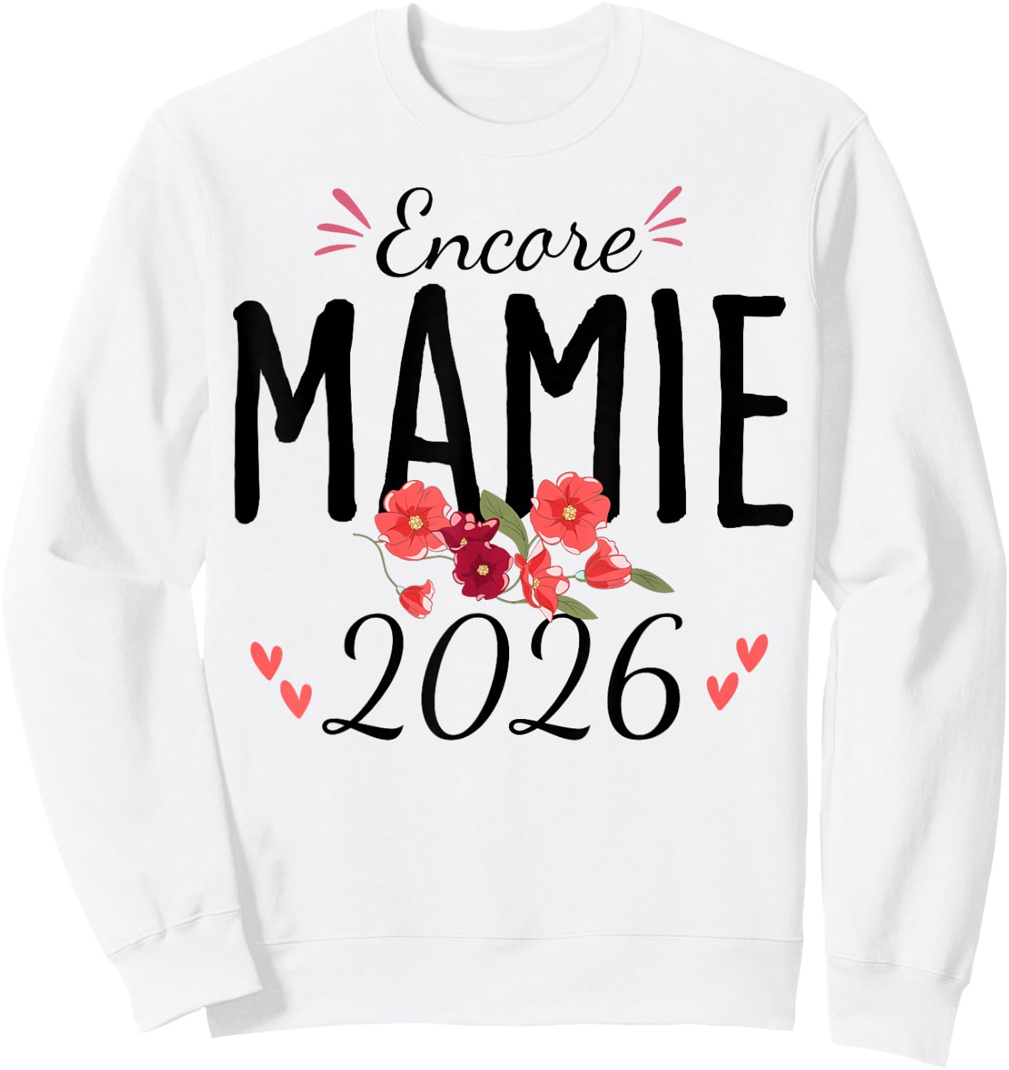 Encore Granny 2026 Announcement Pregnancy Grandmother Sweatshirt - Sweatshirt | White