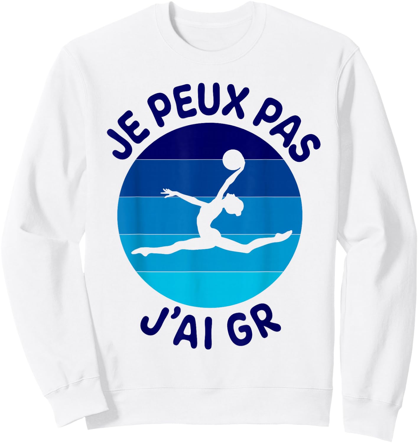 I Can't Have GR Rhythmic Gymnastics Ball GRS Sweatshirt - Sweatshirt | White