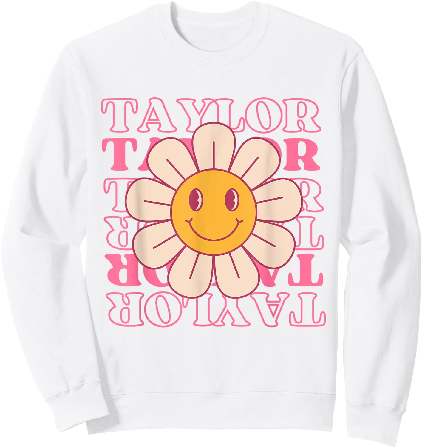Girl Retro TAYLOR First Name Personalized Groovy Birthday Sweatshirt - Sweatshirt | White
