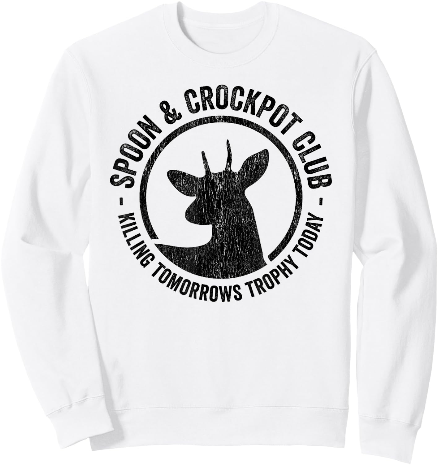 Spoon And Crockpot Club Funny Deer Hunter Hunting Joke Gift Sweatshirt - Sweatshirt | White