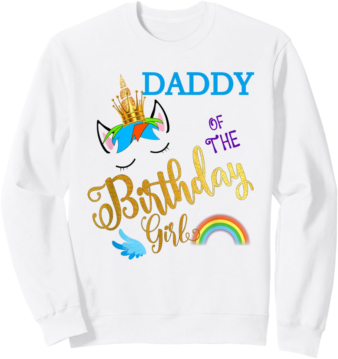Daddy of The Birthday for Girl Father Unicorn First Birthday Sweatshirt - Sweatshirt | White