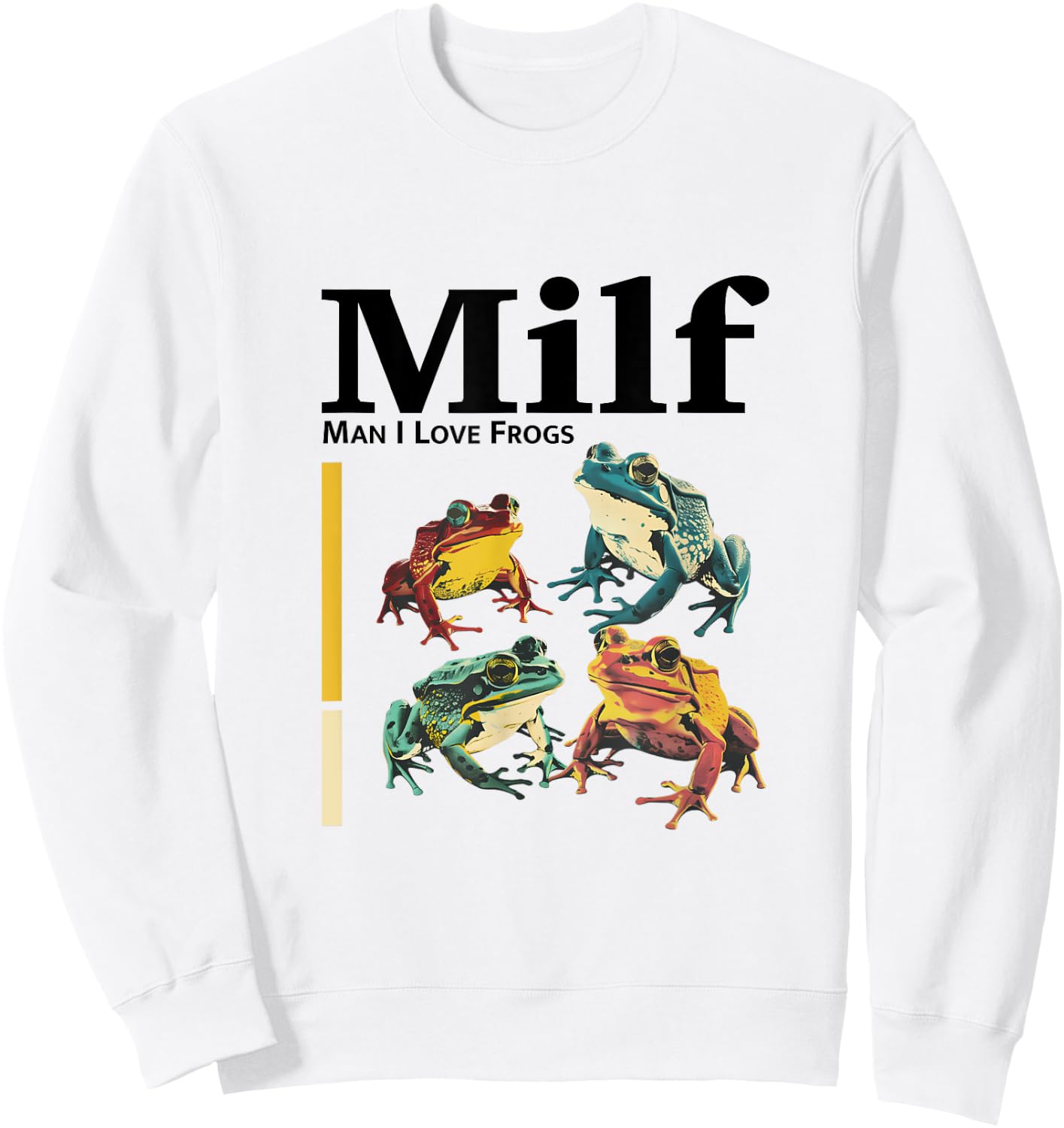 MILF - Funny Man I Love Frogs , white, S Sweatshirt - Sweatshirt | White