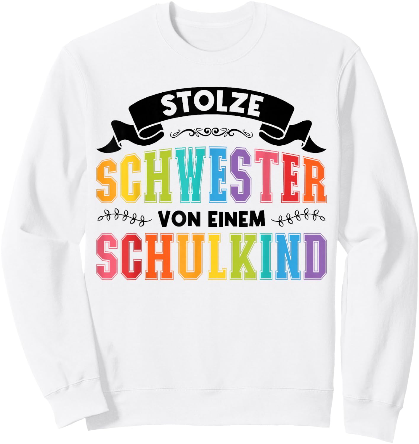 stolze Schwester von einem Schulkind Schulanfang Sweatshirt - Sweatshirt | White