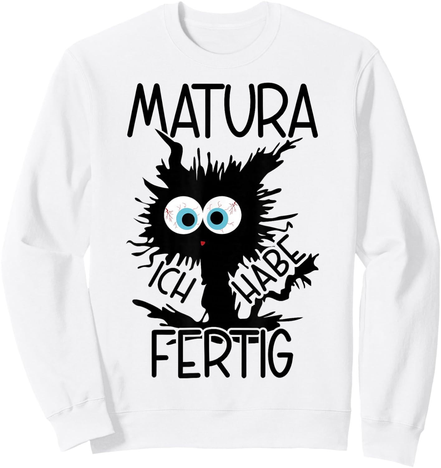 Matura Ich Habe Fertig Matura Geschafft 2026 Sweatshirt - Sweatshirt | White