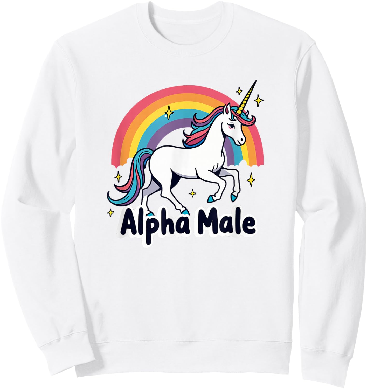 Alpha Male Rainbow Unicorn Weird AlphaMale Meme Pink Sweatshirt - Sweatshirt | White