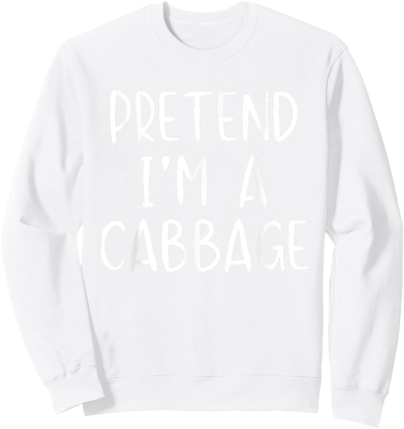 Pretend I'm A Cabbage Costume Halloween Simple Adult Kid Sweatshirt - Sweatshirt | White