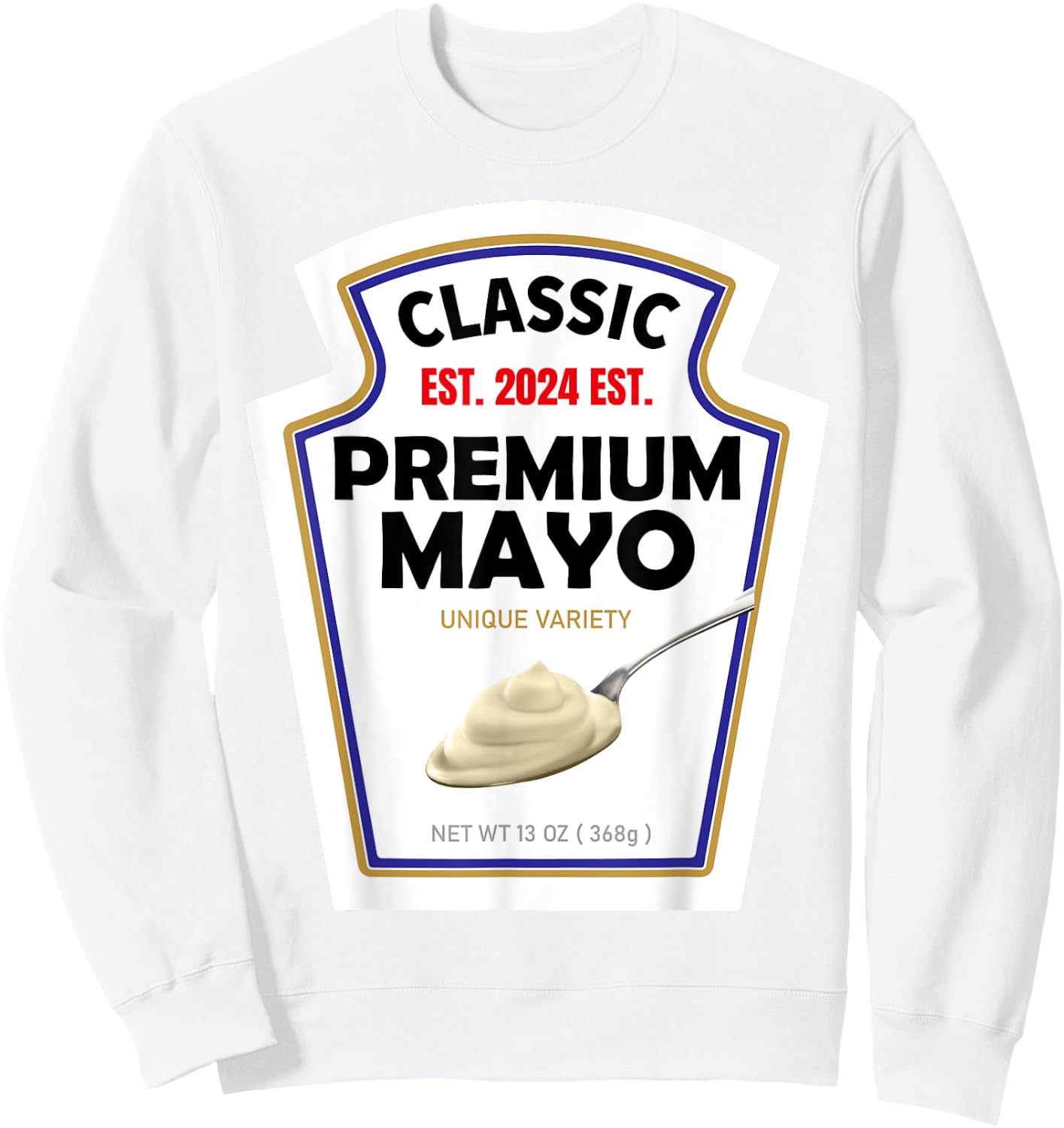 White Mayonnaise DIY Halloween Costume Couples & Group Mayo Sweatshirt - Sweatshirt | White