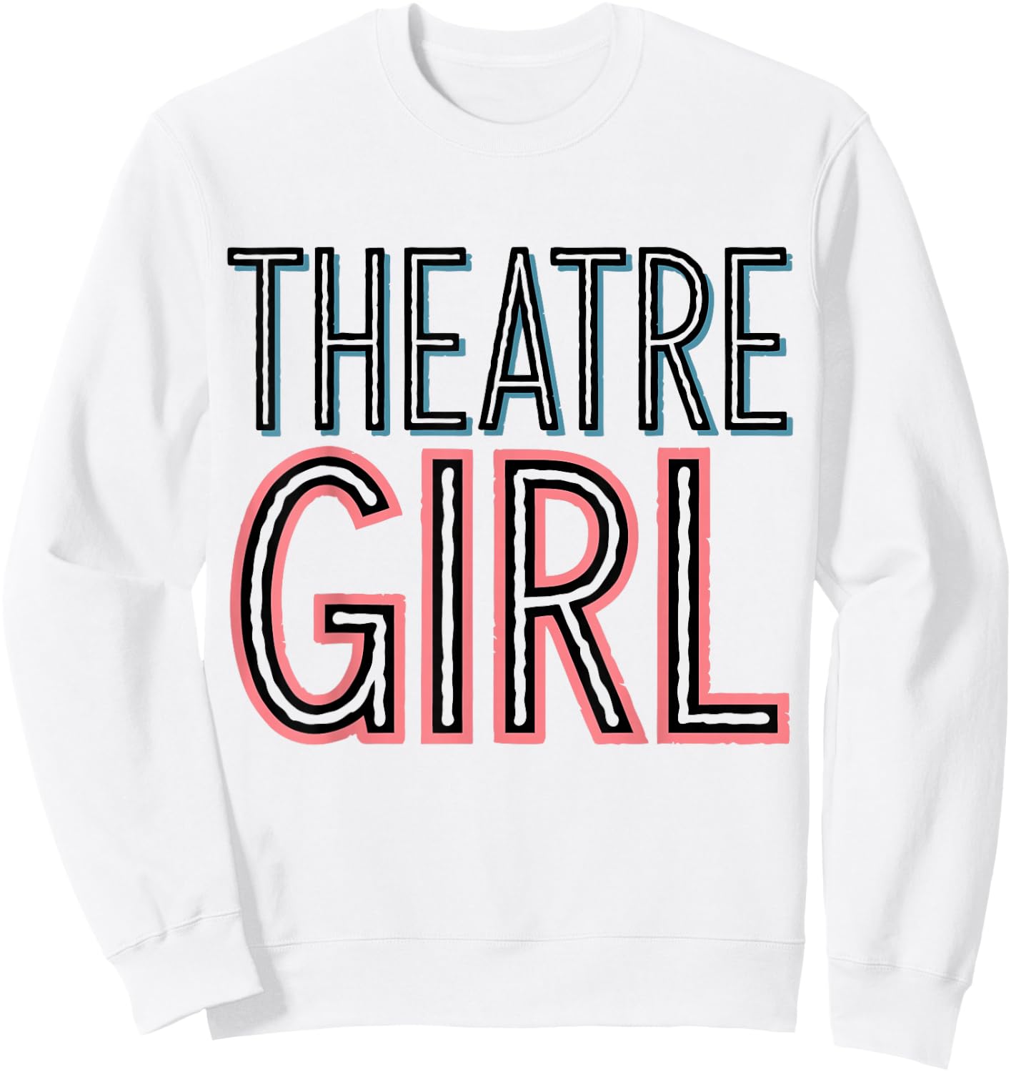 Drama Actress Theater Girl Acting Sweatshirt - Sweatshirt | White