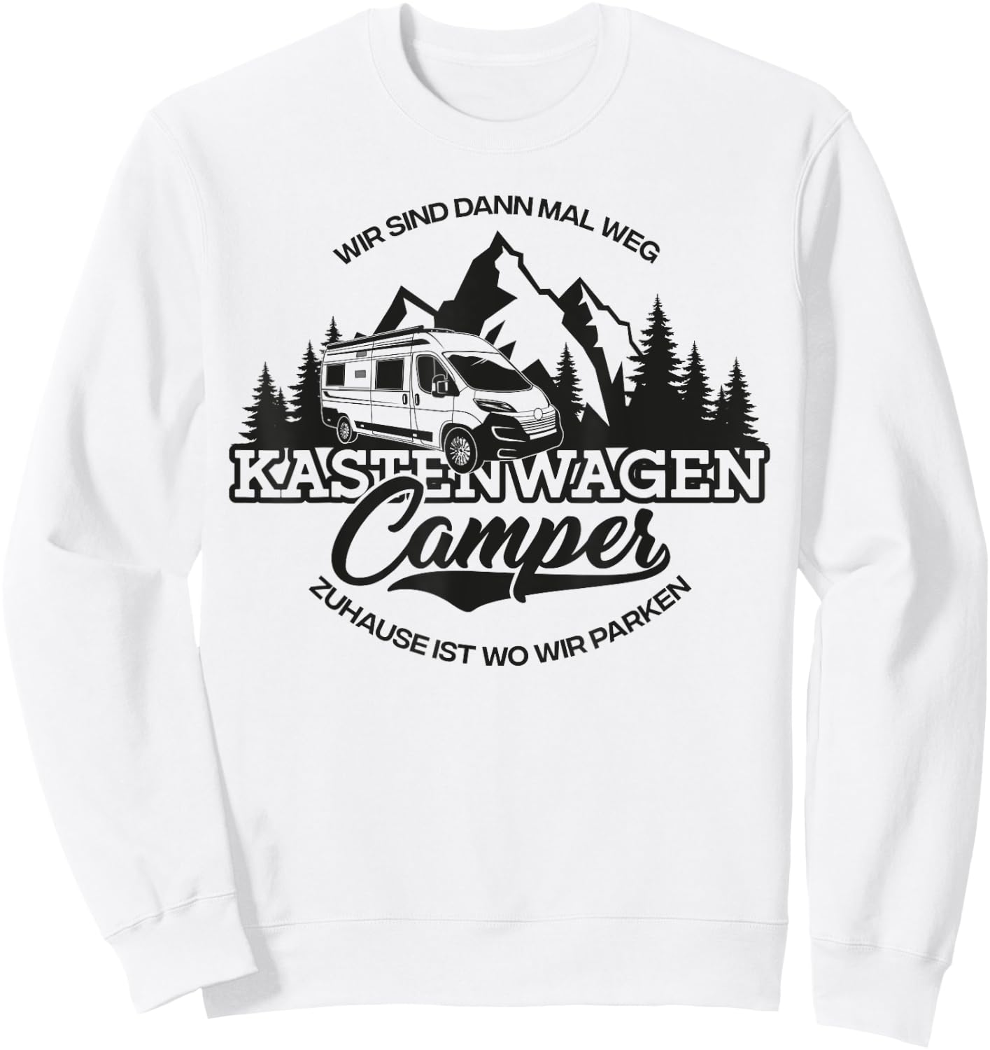 Kastenwagen Camper - Zuhause Ist Wo Wir parken Sweatshirt - Sweatshirt | White