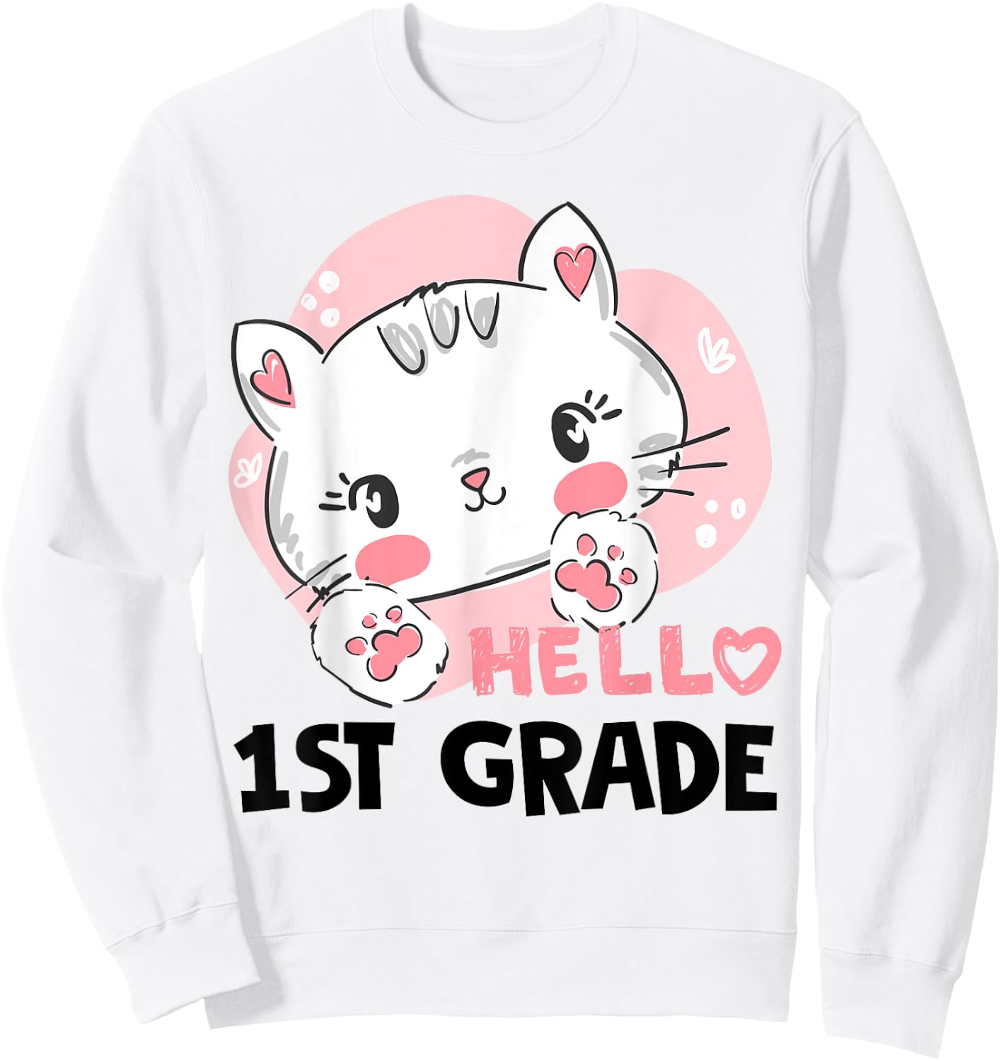 Hello First 1st Grade Back To School Cute Cat Girls Women Sweatshirt - Sweatshirt | White