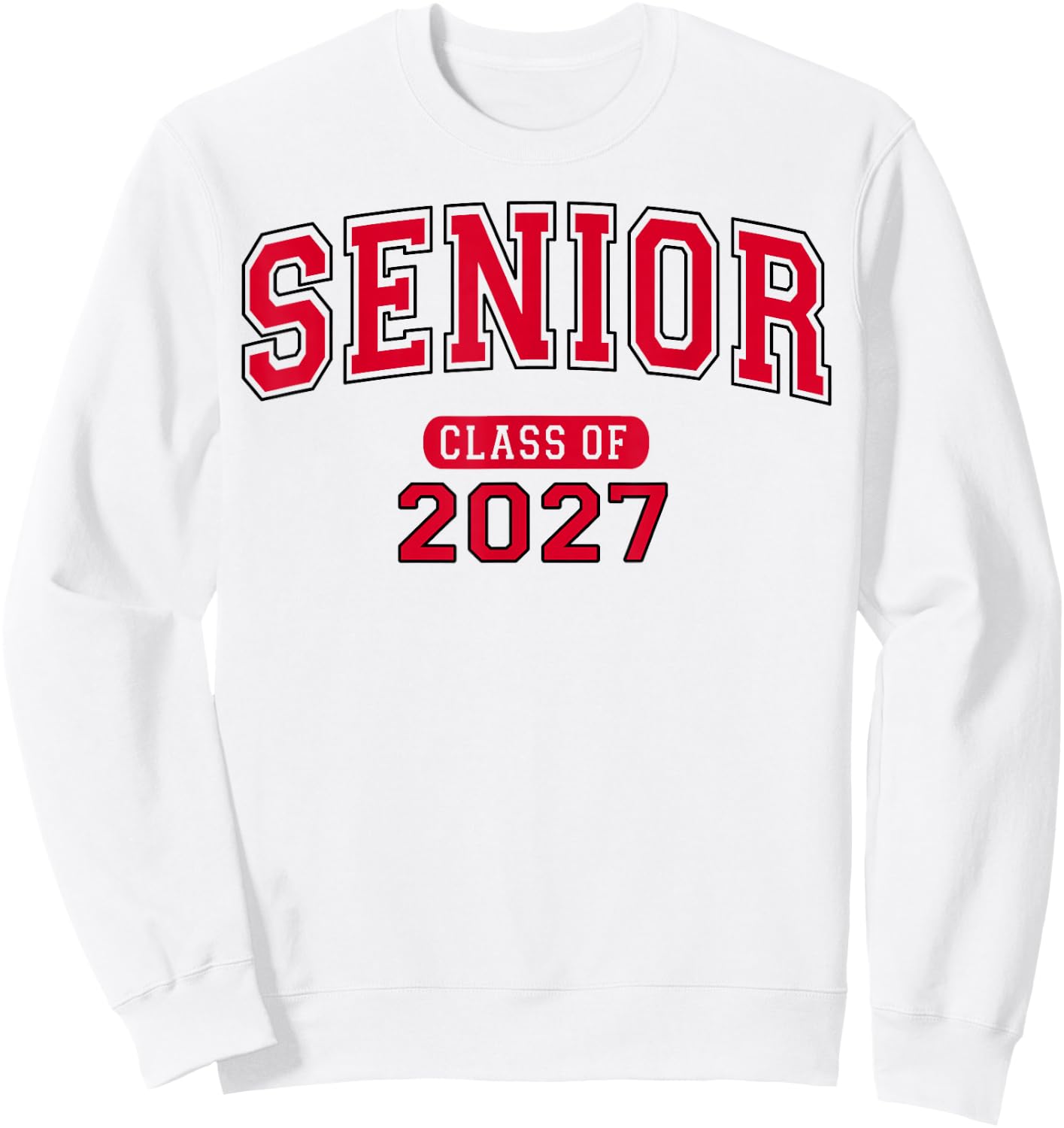 Senior Class of 2027 Graduation Varsity Red Black Letters Sweatshirt - Sweatshirt | White