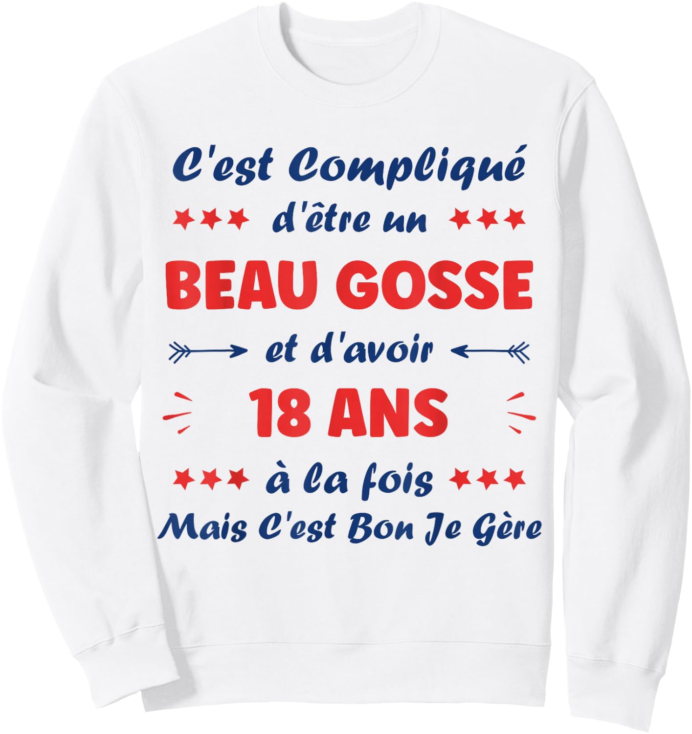 Beau Gosse 18 Years Teen Funny Man Birthday 18 Years , white, S Sweatshirt - Sweatshirt | White