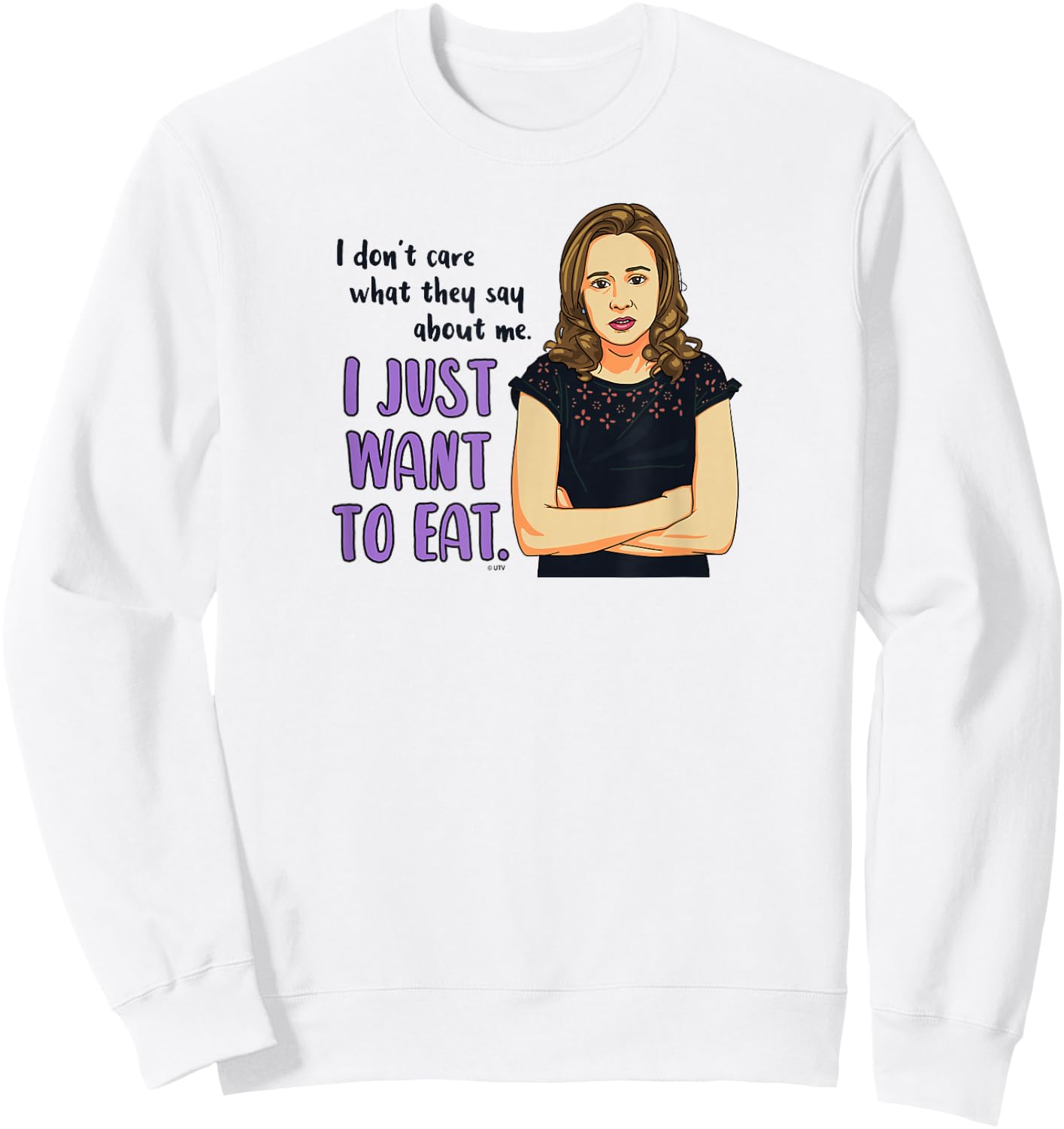 The Office Pam I Just Want To Eat Sweatshirt - Sweatshirt | White