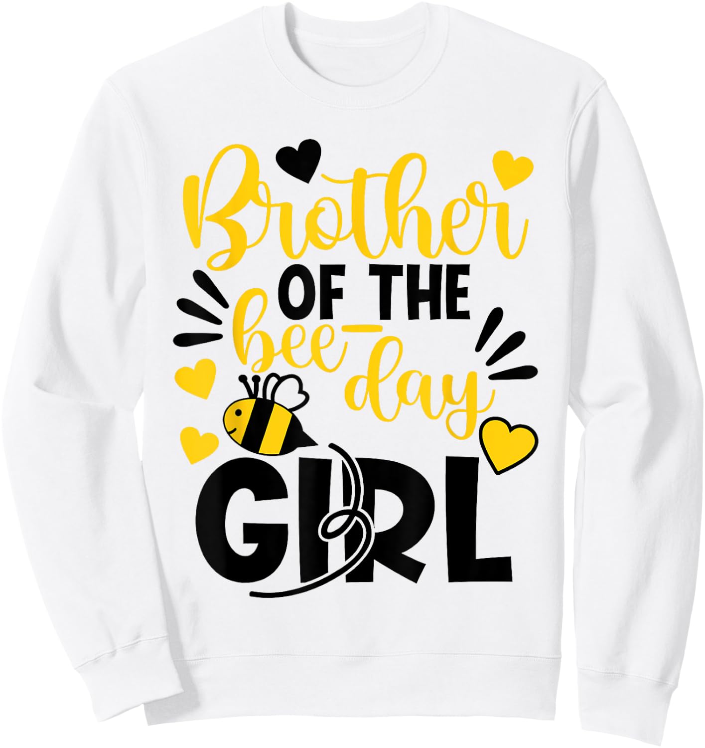 Brother Of The Bee Day Girl Hive Party Matching Birthday Sweatshirt - Sweatshirt | White