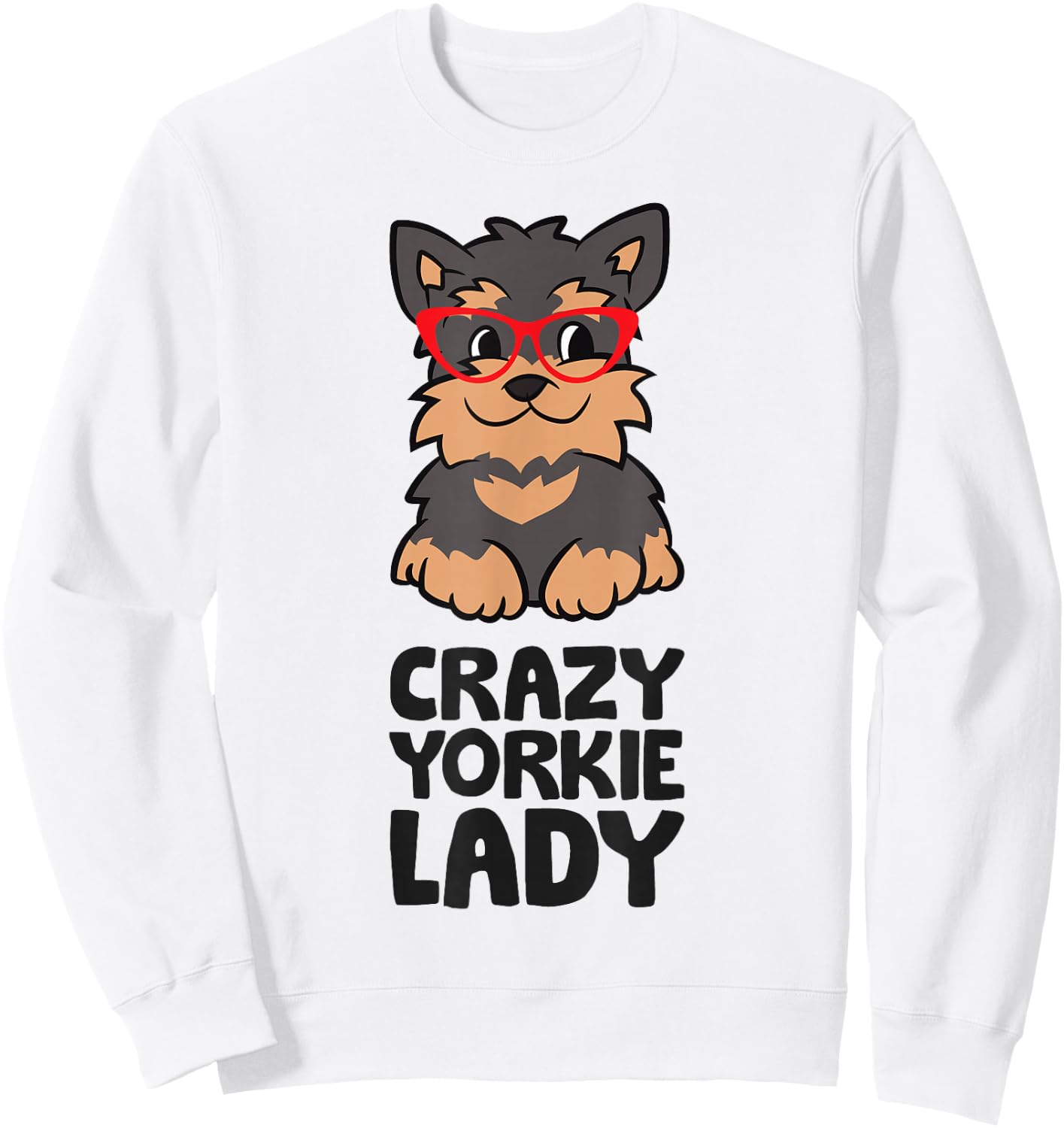 Crazy Yorkie Lady Women Yorkie Dog Sweatshirt - Sweatshirt | White