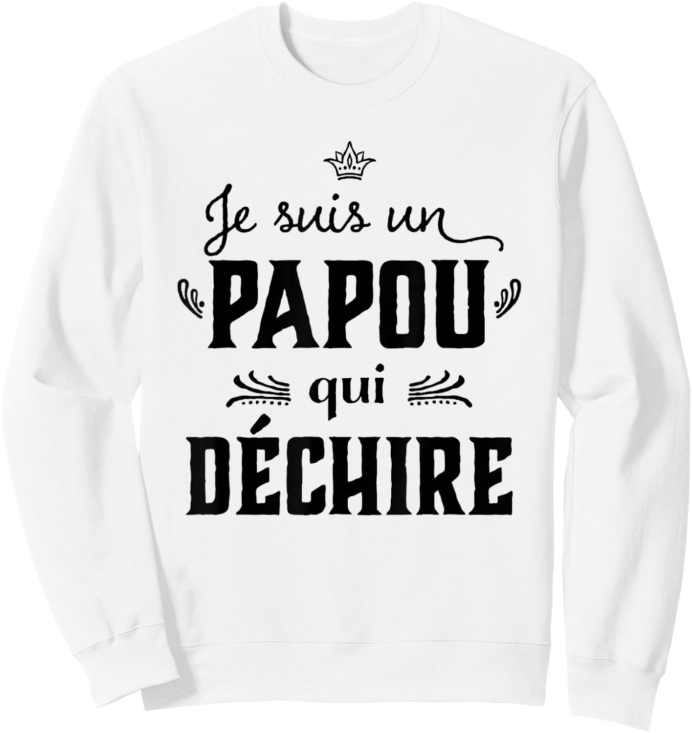 Papou qui rips Grandpa Funny Father's Day 2024 , white, S Sweatshirt - Sweatshirt | White