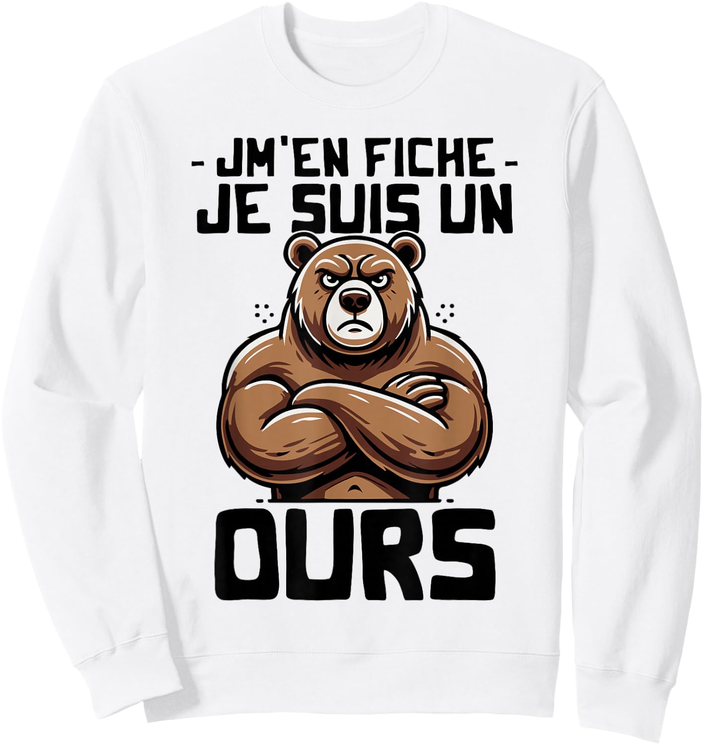 Bear Woman Girl Boy Funny Funny Je suis un Ours , white, S Sweatshirt - Sweatshirt | White