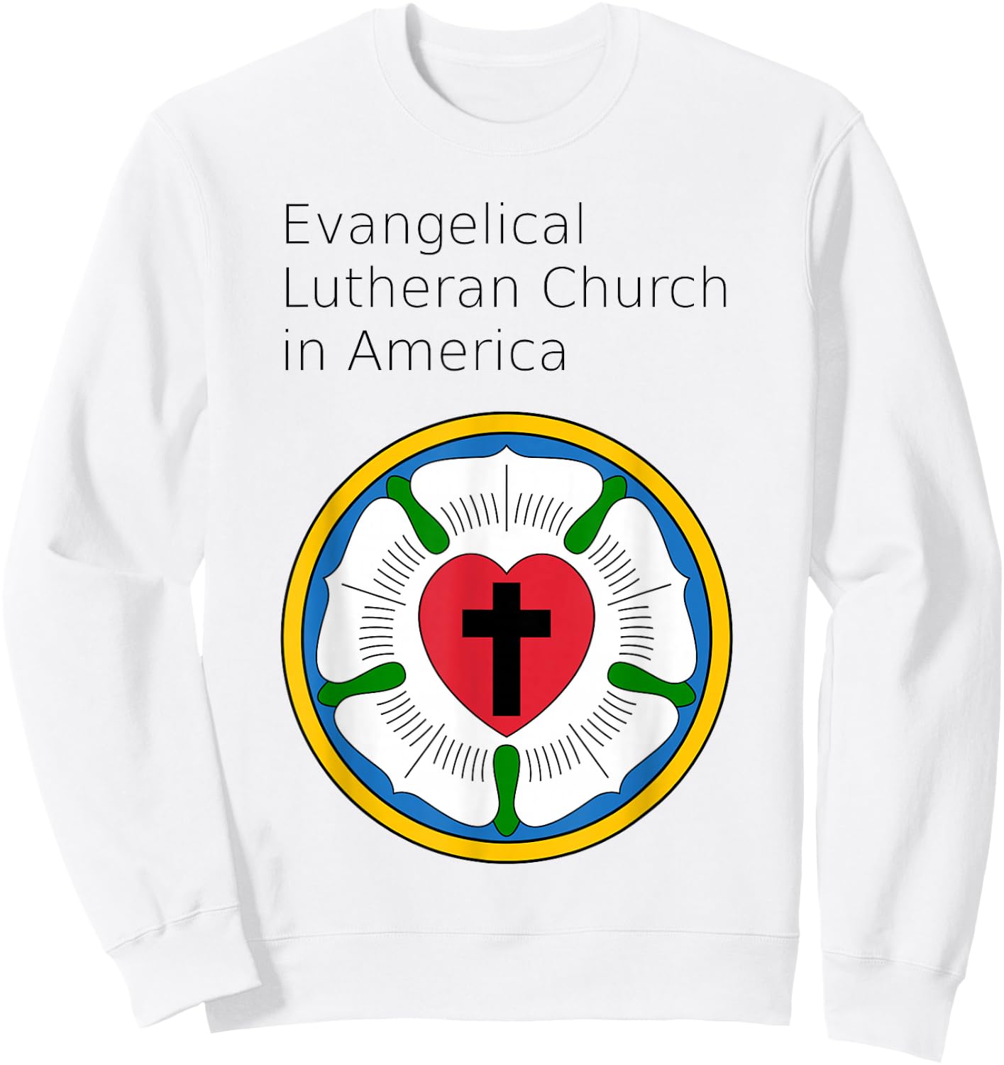 ELCA Rose Seal Logo of the Evangelical Lutheran Church in America Sweatshirt - Sweatshirt | White