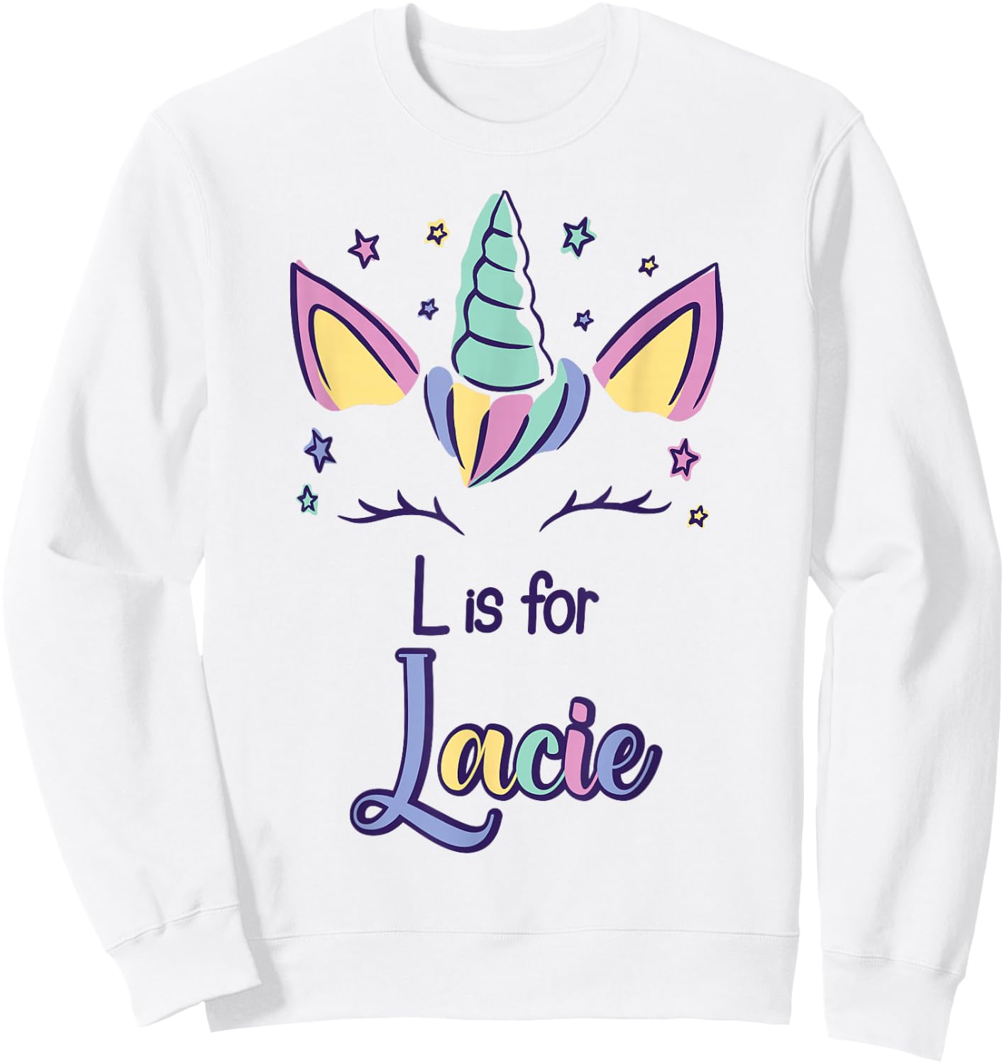First Name Lacie Personalized L Is For Lacie Sweatshirt - Sweatshirt | White