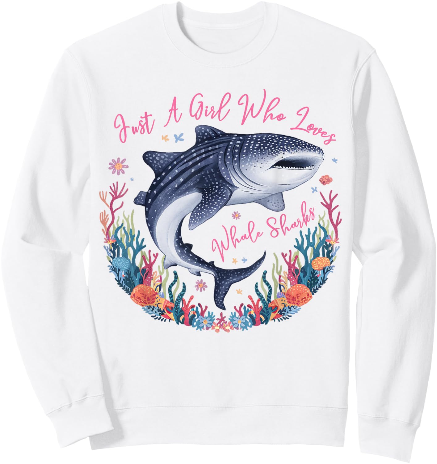 Just a Girl Who Loves Whale Sharks Cute Marine Biology Sweatshirt - Sweatshirt | White