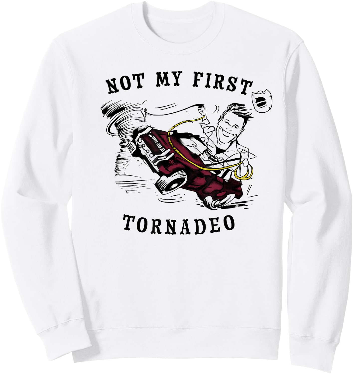 Twisters Not My First Tornado Front & Back Sweatshirt - Sweatshirt | White