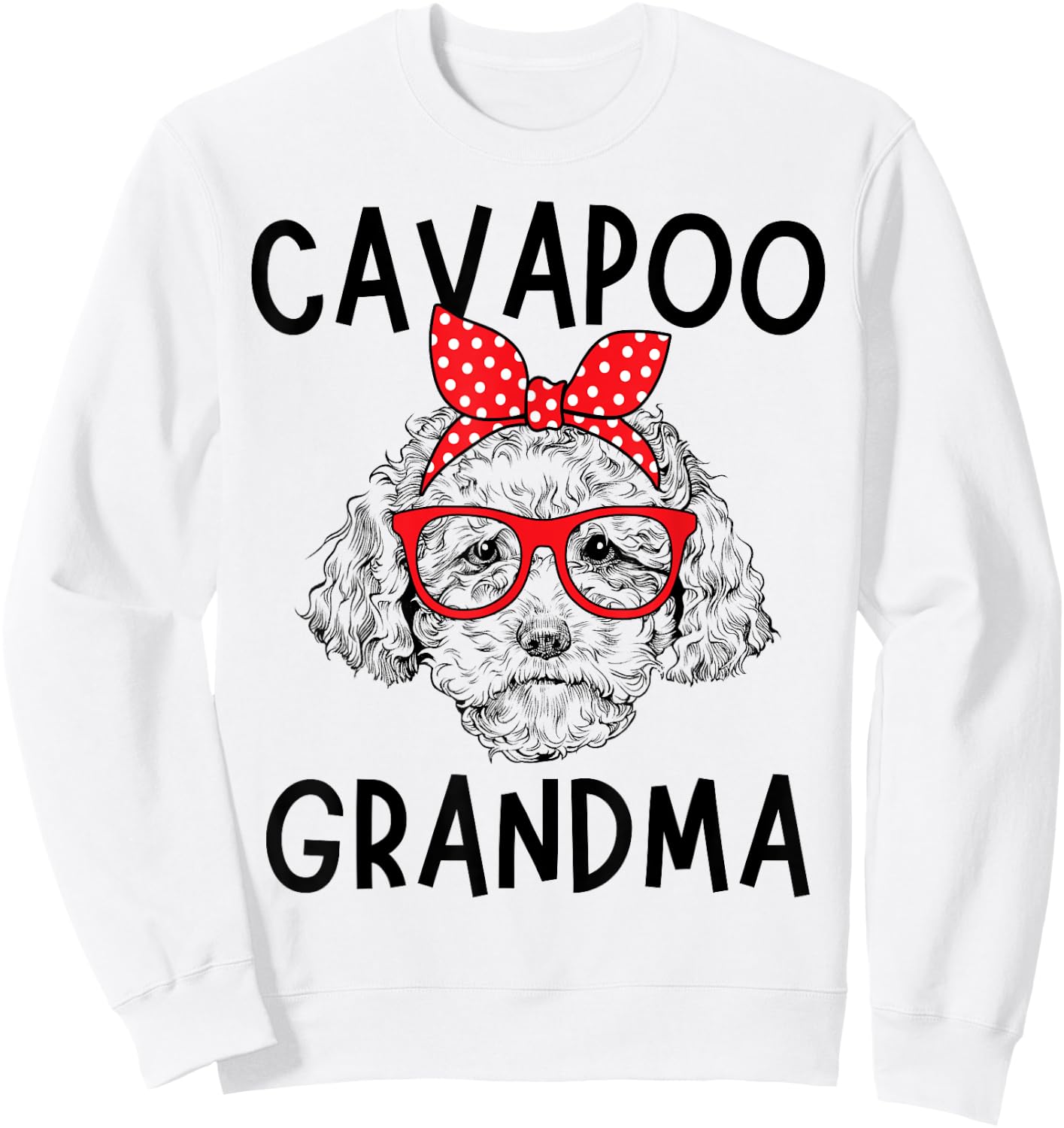Cavapoo Grandma Cavadoodle Dog Nana Mother's Day Men Women Kids Sweatshirt - Sweatshirt | White