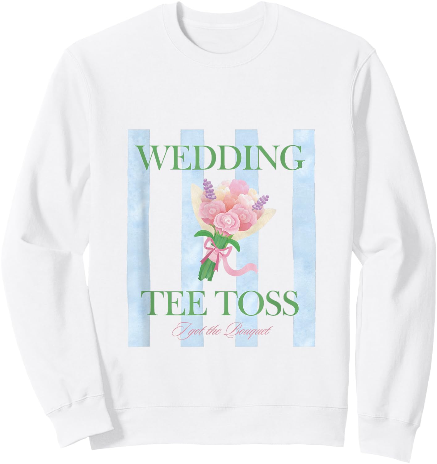 Wedding Toss - I Got the Bouquet Bridal Toss Sweatshirt - Sweatshirt | White