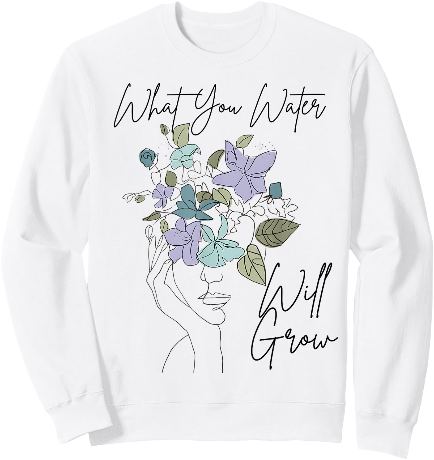 What You Water Will Grow Floral Brain Mental Health Sweatshirt - Sweatshirt | White