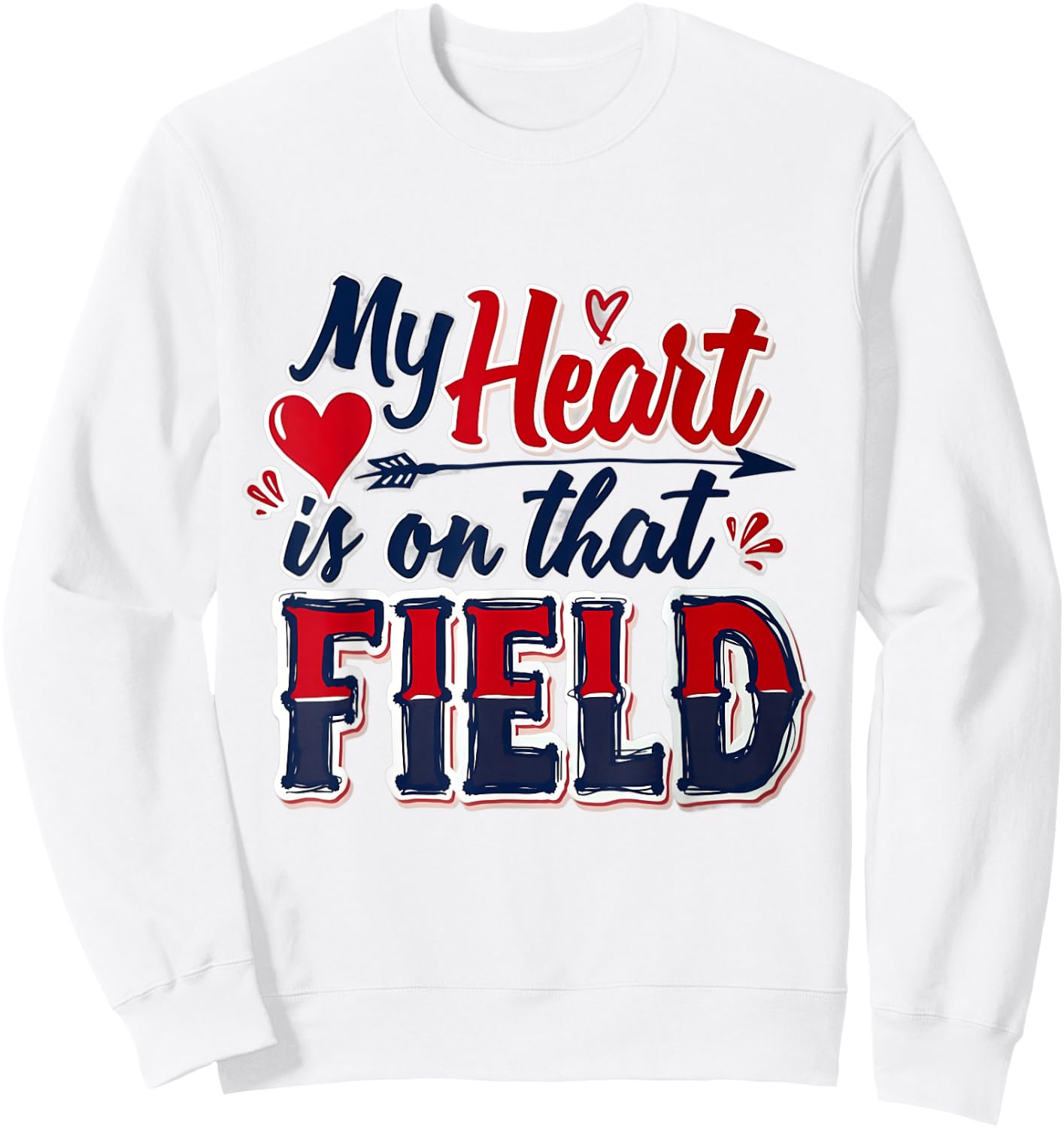 My Heart Is On That Field Sweatshirt - Sweatshirt | White
