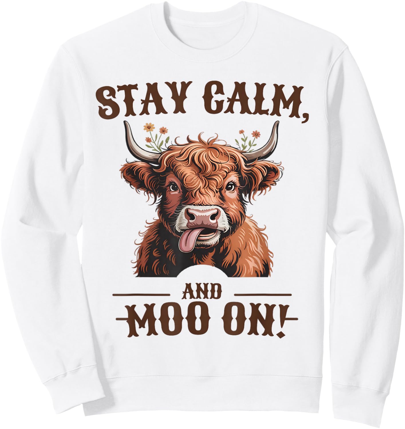 Stay Calm and Moo On Highland Cow Sweatshirt - Sweatshirt | White