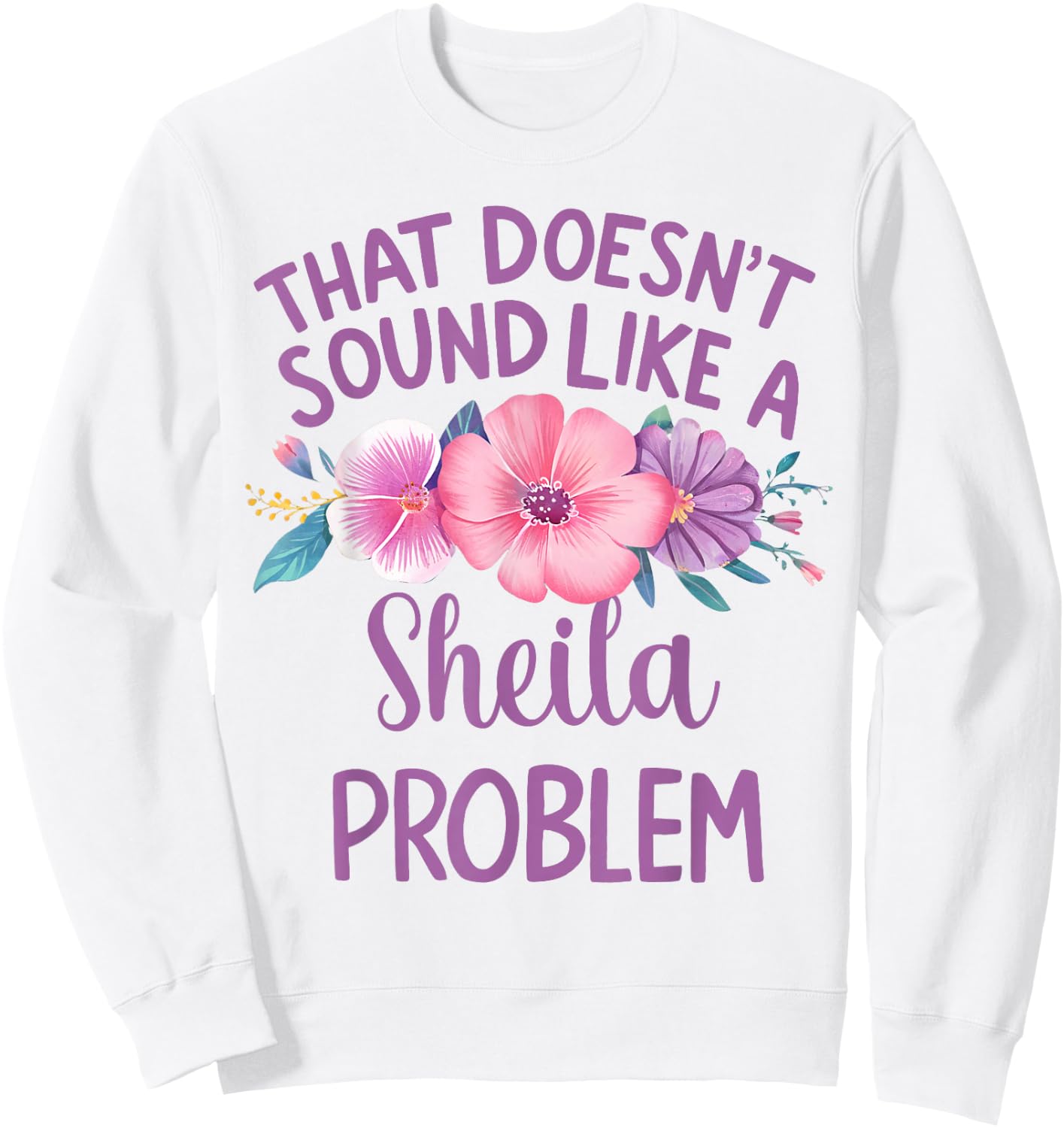 Sheila Personalized Cute Flower Girls Sheila Name Sweatshirt - Sweatshirt | White
