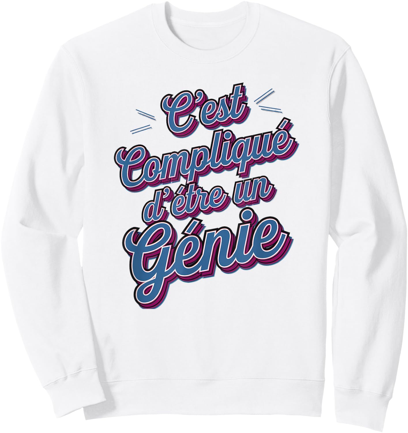 It's Complicated to Be a Genius Gift Humor , white, S Sweatshirt - Sweatshirt | White