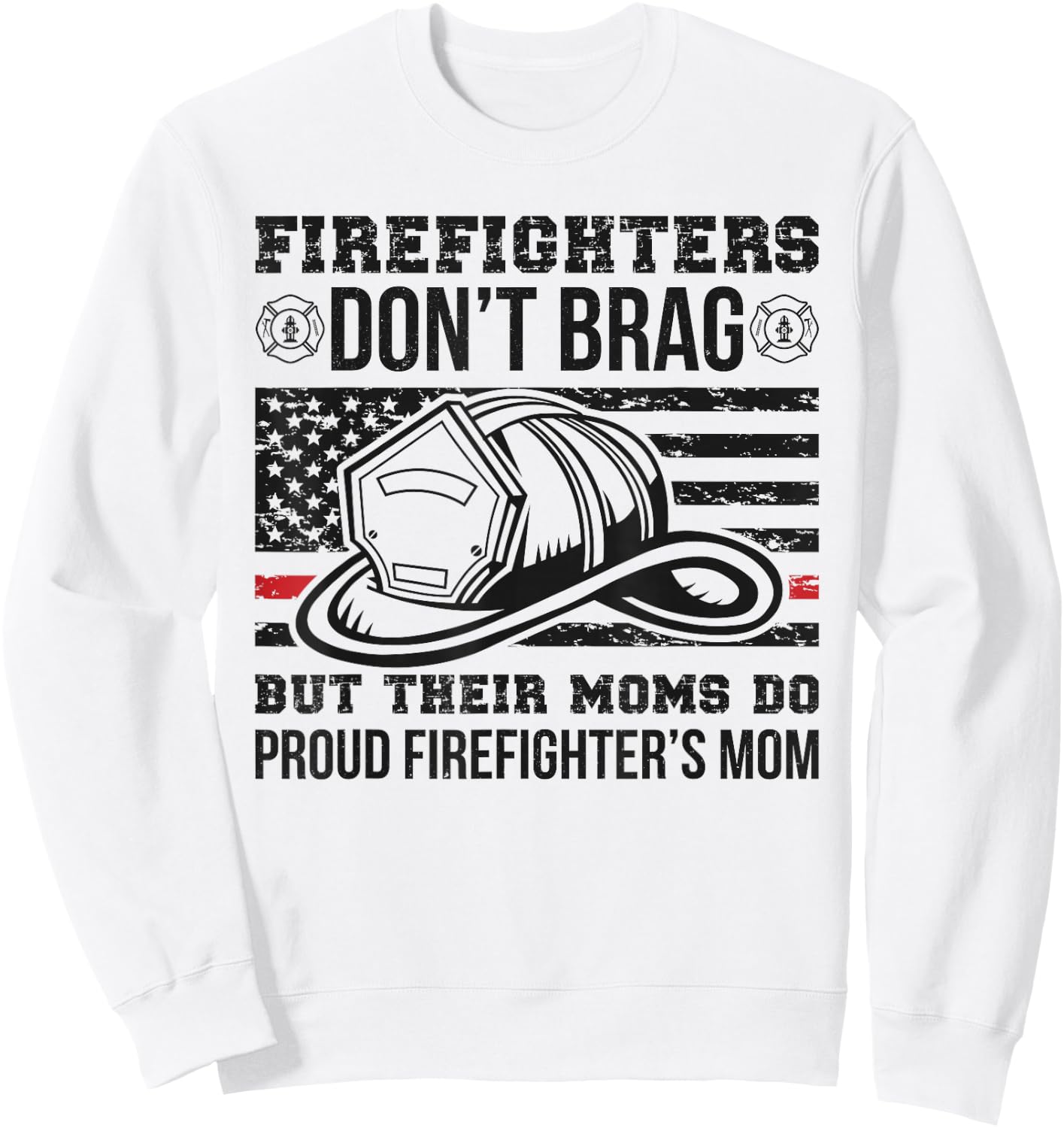Funny Firefighter Mom Of A Fireman Mother Fire Mama Sweatshirt - Sweatshirt | White