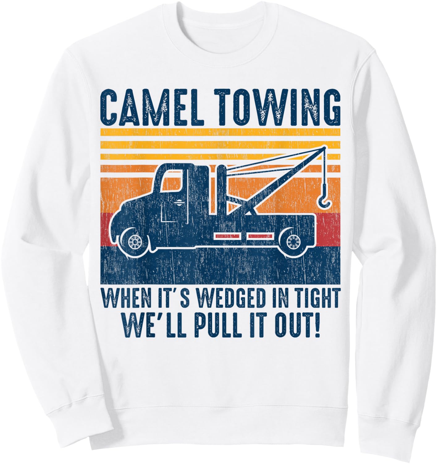 Vintage Camel Towing Funny Tow Truck Sweatshirt - Sweatshirt | White