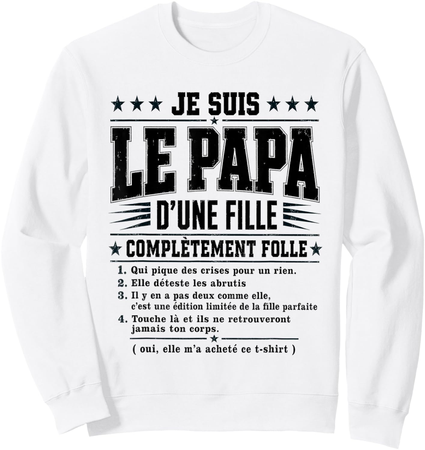 Dad Of A Daughter Completely Crazy Humor Father's Day Sweatshirt - Sweatshirt | White