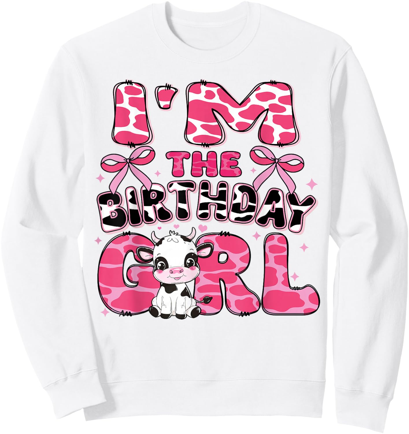 I'm the Birthday Girl Cow Farm 1st Birthday Family Matching Sweatshirt - Sweatshirt | White